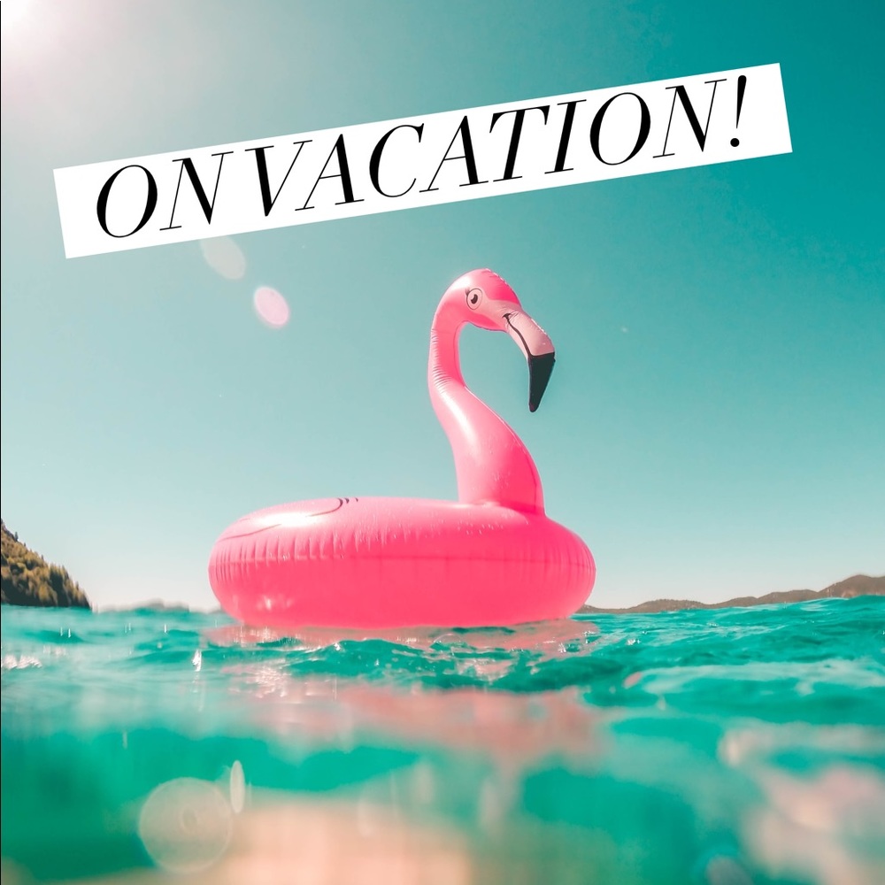 On Vacation. Be back soon!